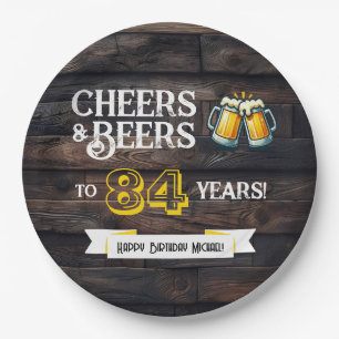 Cheers and Beers to 84 Years Rustic Birthday Paper Plate