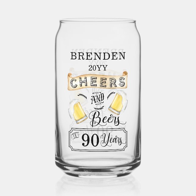 Cheers and Beers to 90 Years Birthday Can Glass (Front)