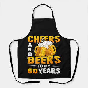 Cheers And Beers To My 60 Years 60th Birthday Gift Apron