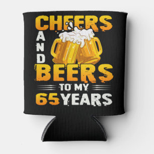 Cheers And Beers To My 65 Years 65th Birthday Gift Can Cooler