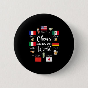 Cheers Around The World Vacation Drinking Funny Dr 2 Inch Round Button
