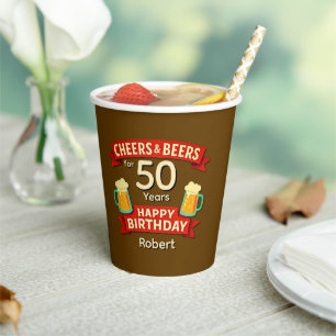 Cheers & Beers 50 Years Happy Birthday NAME 8oz Paper Cups