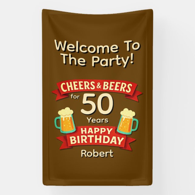 Cheers & Beers for 50 Years Happy Birthday NAME  Banner (Vertical)