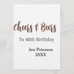 Cheers & beers to 40th birthday gray name year sin invitation