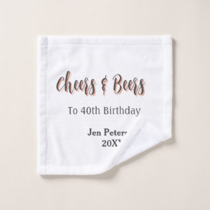 Cheers & beers to 40th birthday gray name year sin wash cloth