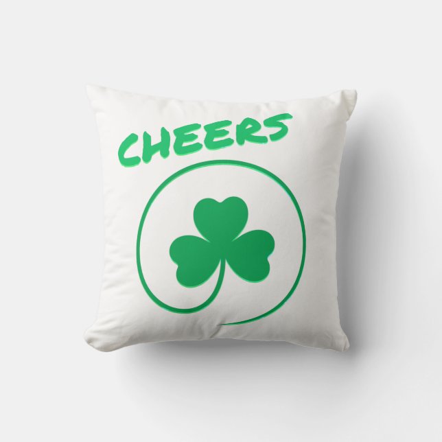 Cheers Clover Shamrock Irish Green St Patricks Day Throw Pillow (Front)