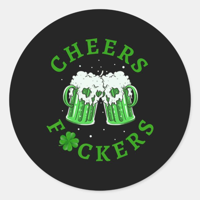 Cheers Ers Funny St Patricks Day Irish Drinking 2  Classic Round Sticker (Front)