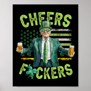 Cheers Ers St Patrick's Day Funny Beer Drinking Tr Poster