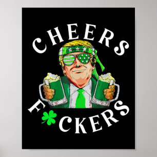 Cheers Ers St Patricks Day Funny Beer Drinking Tru Poster