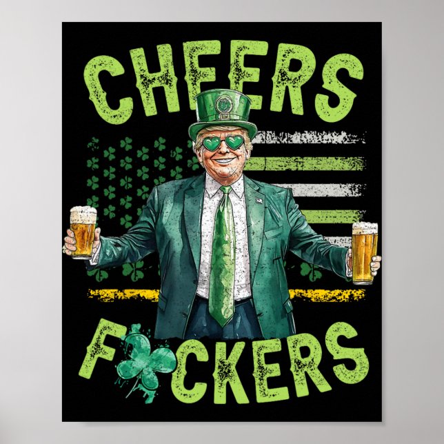 Cheers Ers St Patricks Day Funny Beer Drinking Tru Poster (Front)