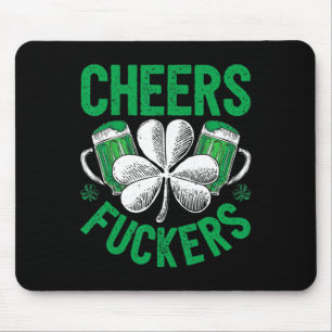 Cheers Fckers' St Patricks Day Men Women Beer Drin Mouse Pad