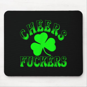 Cheers Forers Irish St Patricks Day Shamrock Tee Mouse Pad