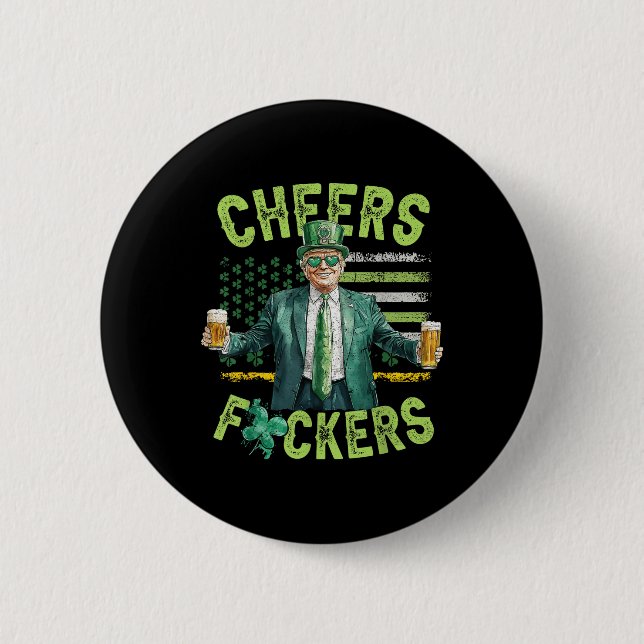 Cheers Forers St Patricks Day Funny Beer Drinking 2 Inch Round Button (Front)