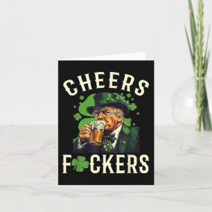 Cheers Forers St Patricks Day Funny Beer Drinking Card