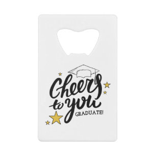 Cheers Graduation Graphics Best Graduation Party Credit Card Bottle Opener