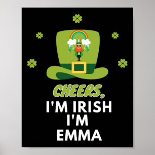 Cheers I Am Irish I Am Emma Poster