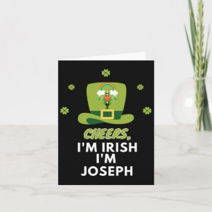 Cheers I Am Irish I Am Joseph  Card