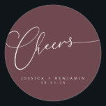 Cheers Minimal Burgundy Script Custom Wedding Classic Round Sticker<br><div class="desc">Cheers Minimalist Burgundy Script Custom Wedding Classic Round Sticker</div>
