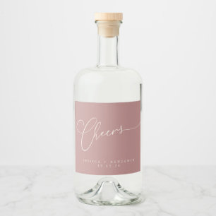 Cheers Minimal Dusty Rose Script Custom Wedding Liquor Bottle Label