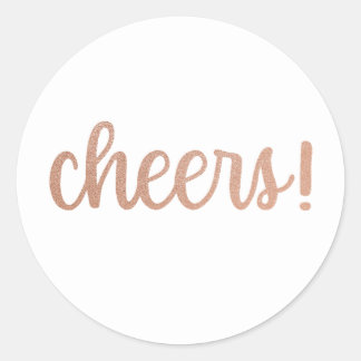 Cheers! Rose Gold Glitter Script Sticker