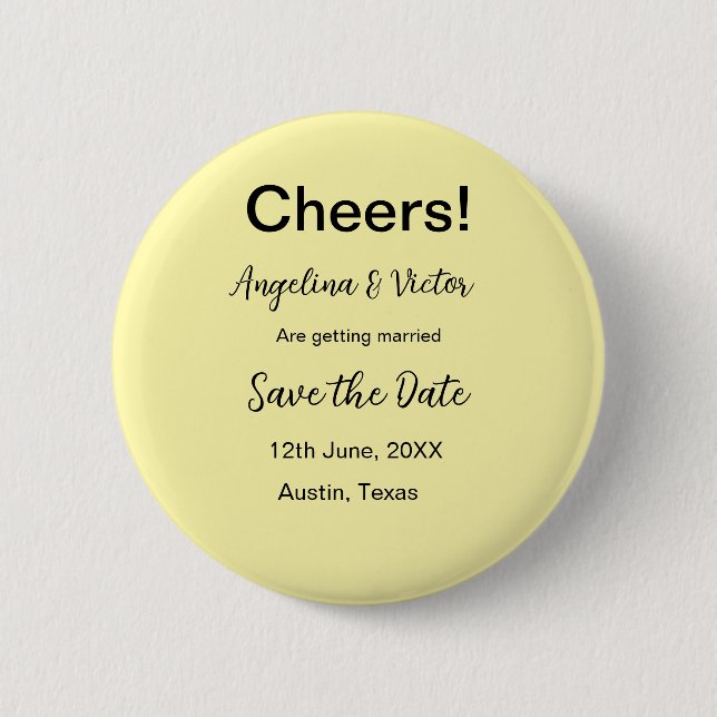 Cheers save the date simple minimal modern elegant 2 inch round button (Front)