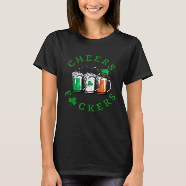 Cheers St. Patrick's Day Irish Drinking Green Sham T-Shirt (Front)