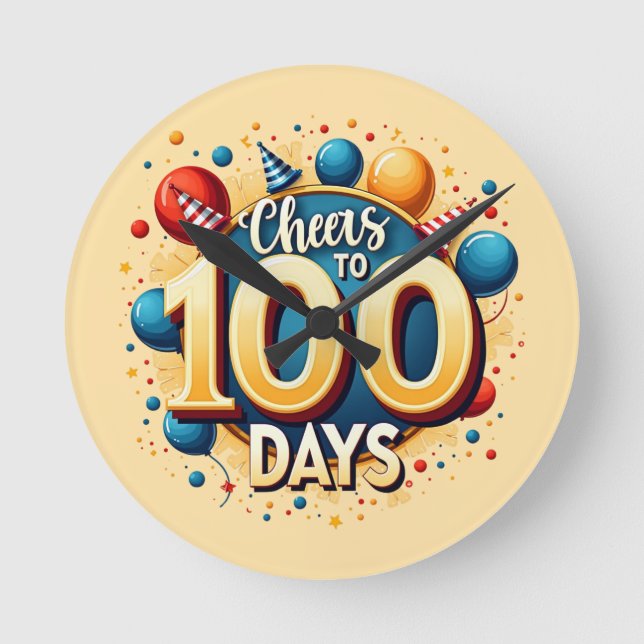 Cheers to 100 Days: Festive 100th Day of School Round Clock (Front)