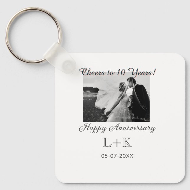Cheers to 10 Years happy anniversary add photo dat Keychain (Front)