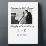 Cheers to 10 Years happy anniversary add photo dat Plaque<br><div class="desc">Design for couple love</div>