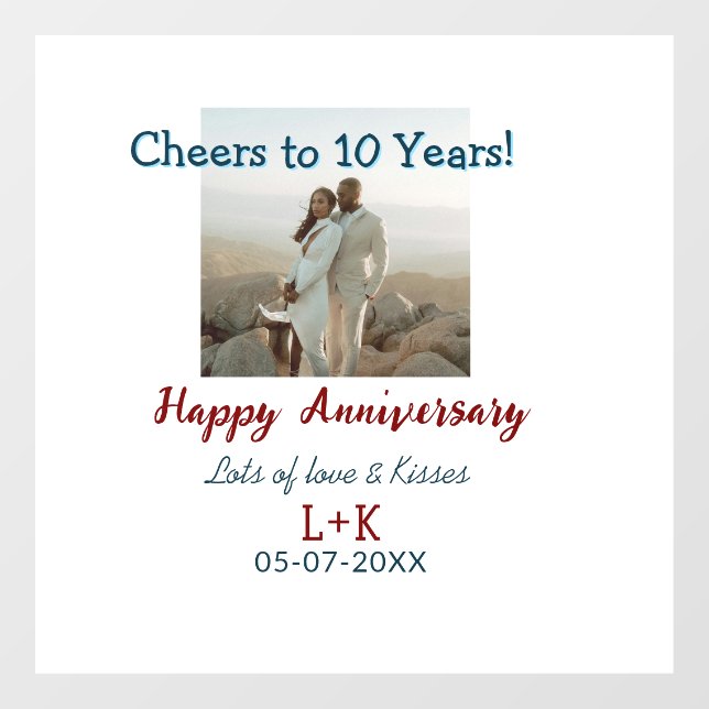 Cheers to 10 Years happy anniversary add photo dat Window Cling (Sheet)