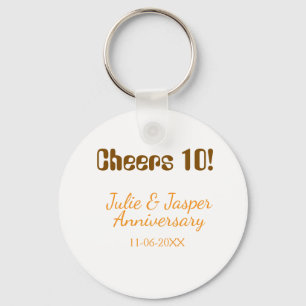 Cheers to 10th wedding anniversary brown orange keychain