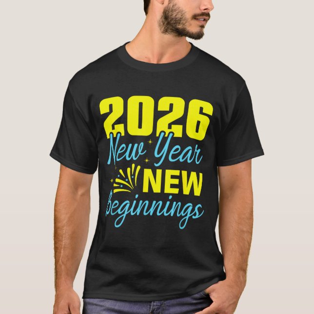 Cheers To 2026 Happy New Year Party New Beginning  T-Shirt (Front)