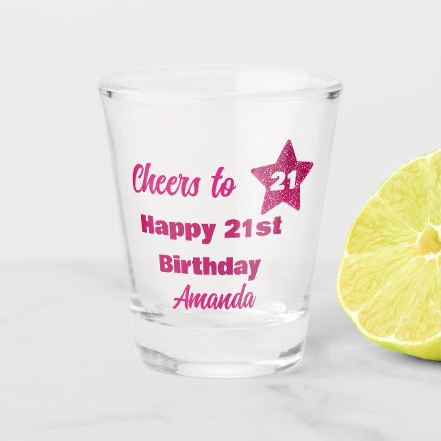  Cheers to 21 Pink Glitter 21st Birthday  Shot Glass (Front)