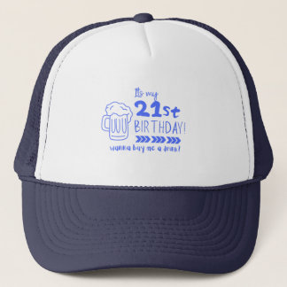 Cheers to 21! Time to Finally Drink Legally Trucker Hat