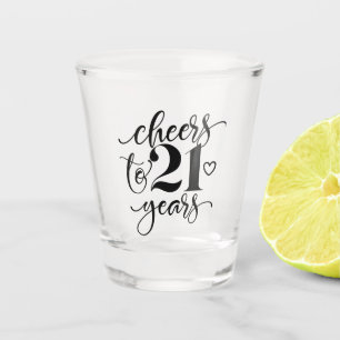 Cheers To 21 Years Birthday Shot Glass