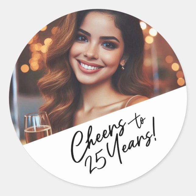 Cheers to 25 Years Custom Photo Birthday Party  Classic Round Sticker (Front)