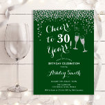 Cheers To 30 Years Birthday - Forest Green Silver Invitation<br><div class="desc">30th Birthday Invitation. Cheers To 30 Years! Elegant design in forest green,  white and silver. Features champagne glasses,  script font and glitter silver confetti. Perfect for a stylish thirtieth birthday party. Personalize with your own details. Can be customized to show any age.</div>
