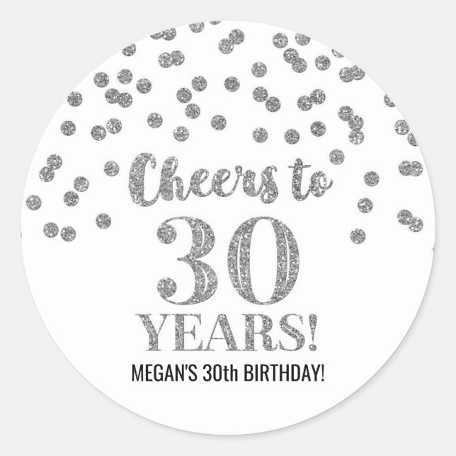 Cheers to 30 Years Birthday Silver Confetti Classic Round Sticker (Front)