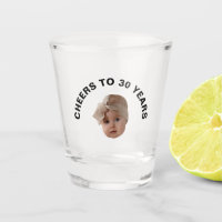 Cheers To 30 Years Birthday With Face Funny Gift