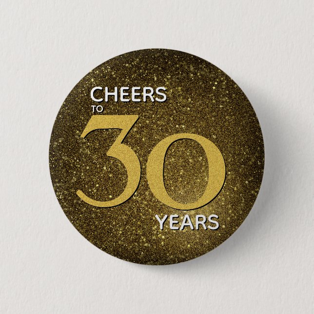 Cheers to 30 Years Black Gold 30th Birthday 2 Inch Round Button (Front)