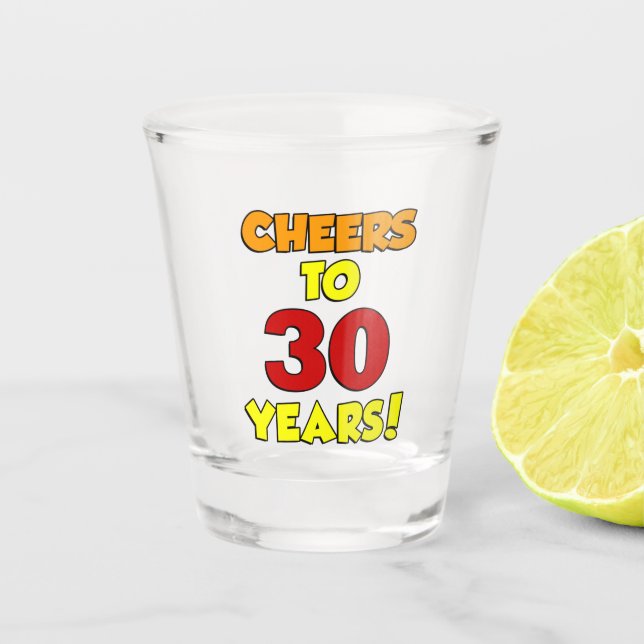 Cheers To 30 Years Colourful Shot Glass (Front)