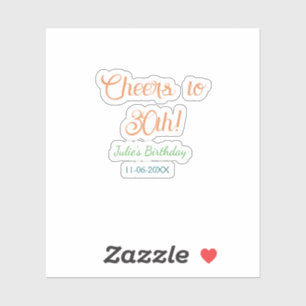 Cheers to 30th birthday name date orange green blu