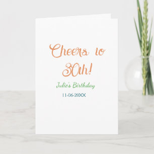 Cheers to 30th birthday name date orange green blu card
