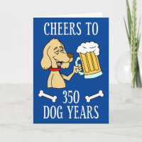 Cheers To 350 Dog Years Dog Beer Cartoon