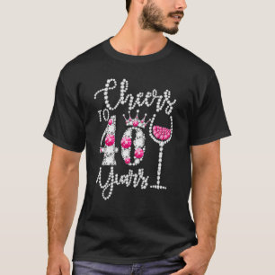 Cheers To 40 Year Old 40th Birthday Queen Drink W T-Shirt