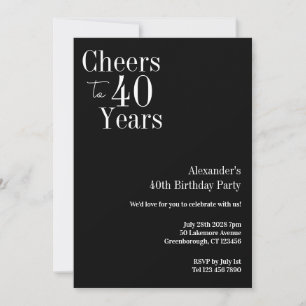Cheers to 40 Years Black White 40th Birthday Party Invitation