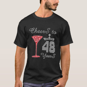 Cheers To 48 Years 48Th Birthday Party Outfit Born T-Shirt