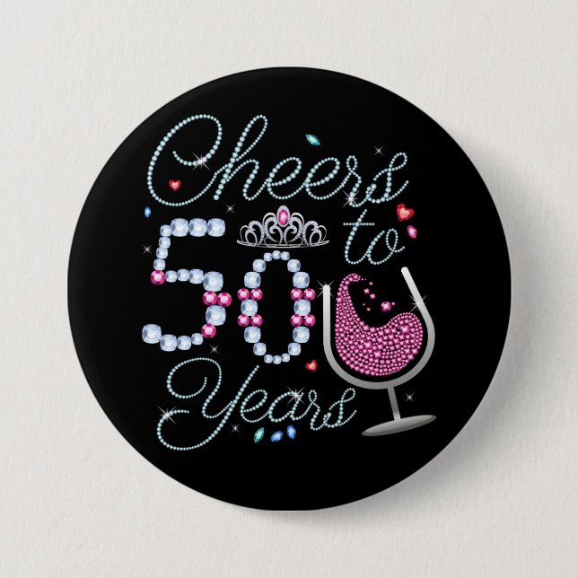 Cheers To 50 Years 50th Birthday Party Round Butto 3 Inch Round Button (Front)
