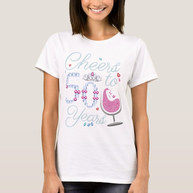 Cheers To 50 Years 50th Birthday Party Women T-Shirt (Front)
