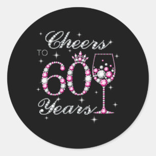 Cheers To 60 Years 60Th Py 60 Classic Round Sticker